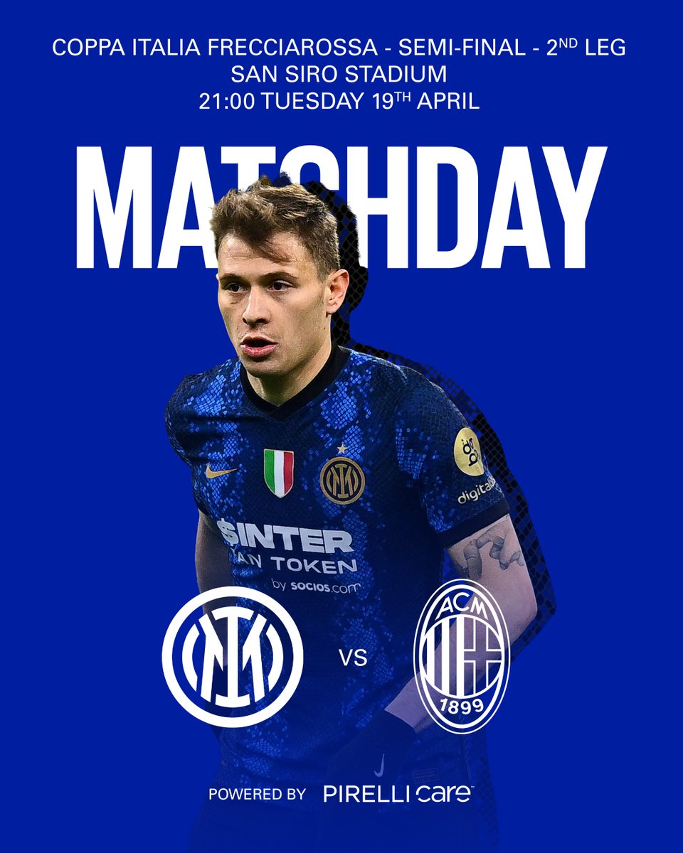💥 | MATCHDAY

⚽ #InterMilan 
🏆 #CoppaItaliaFrecciarossa
⏰ 21:00 CEST
🏟️ San Siro Stadium
#FORZAINTER ⚫🔵 #DerbyMilano

Powered by <a href="/Pirelli/">Pirelli</a>