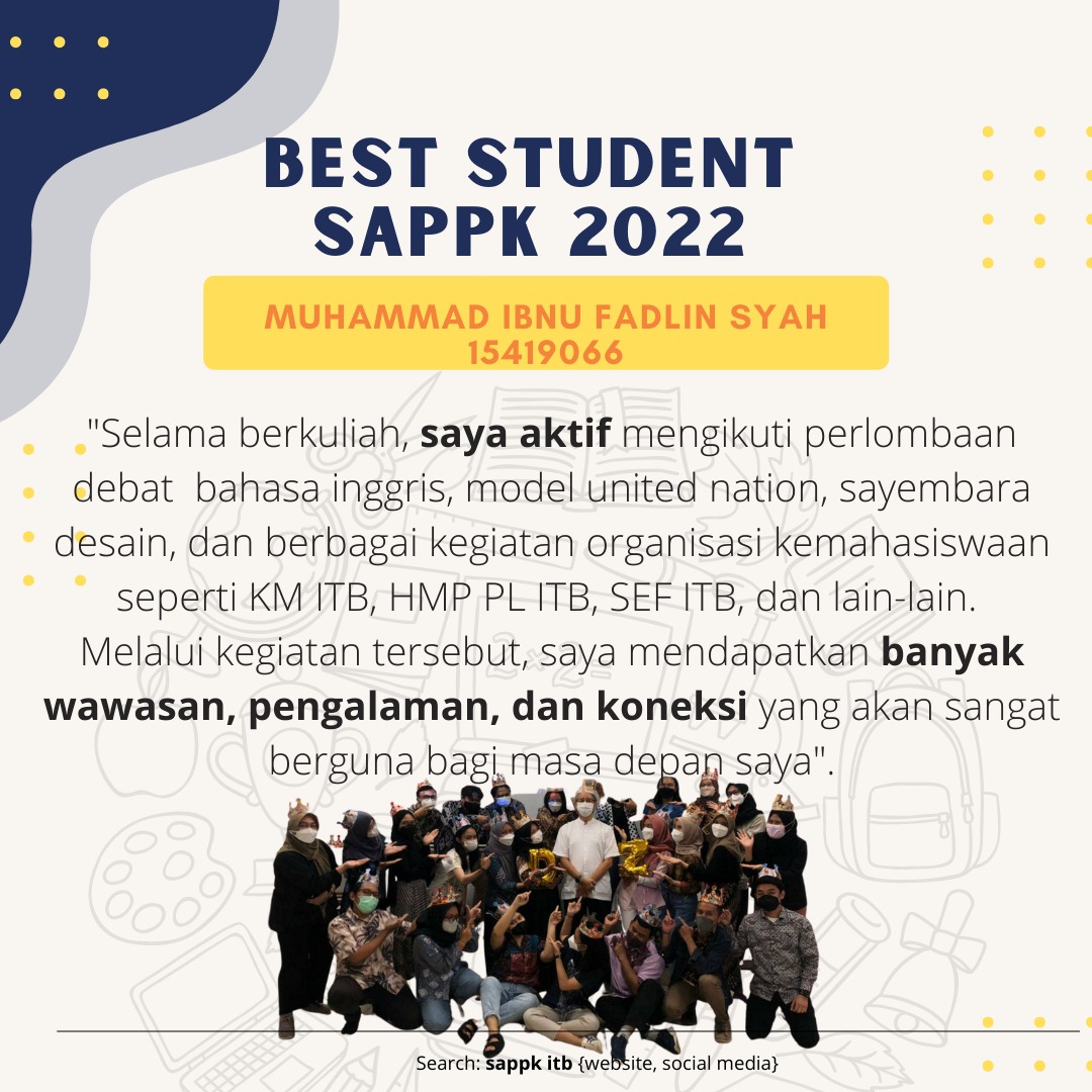 OFFICIAL_SAPPK's tweet photo. Selamat kepada Muhammad Ibnu Fadlin Syah dari Program Studi Sarjana Perencanaan Wilayah dan Kota, yang menjadi mahasiswa terbaik SAPPK 2022 sekaligus Calon Mahasiswa Berprestasi ITB dari SAPPK tahun 2022. #sappkitb #beyondboundaris #beststudent2022 https://t.co/ilV18RPheq