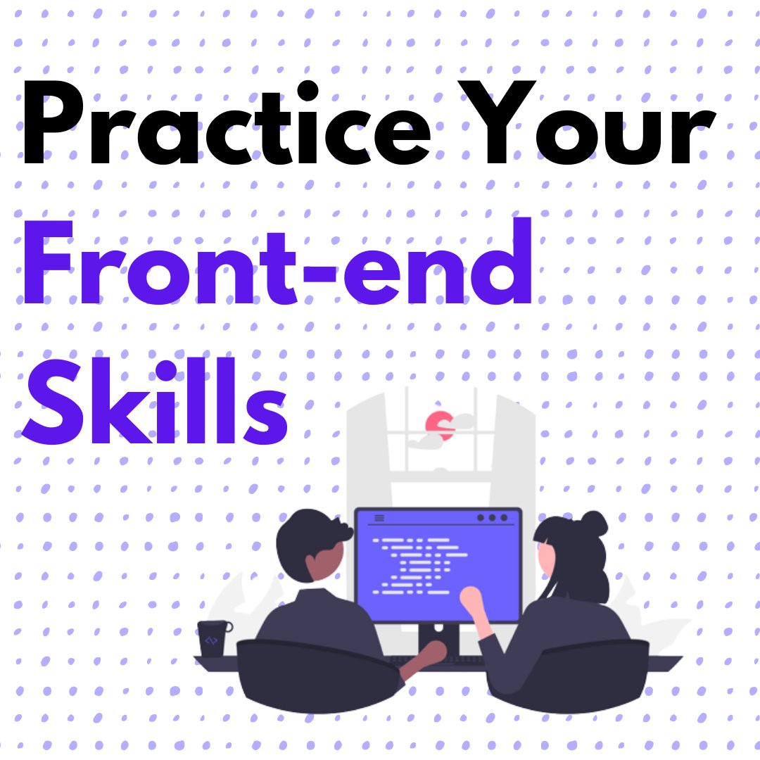 Practice Your Front-end Skills 🤹‍♂️

A Thread 🧵👇