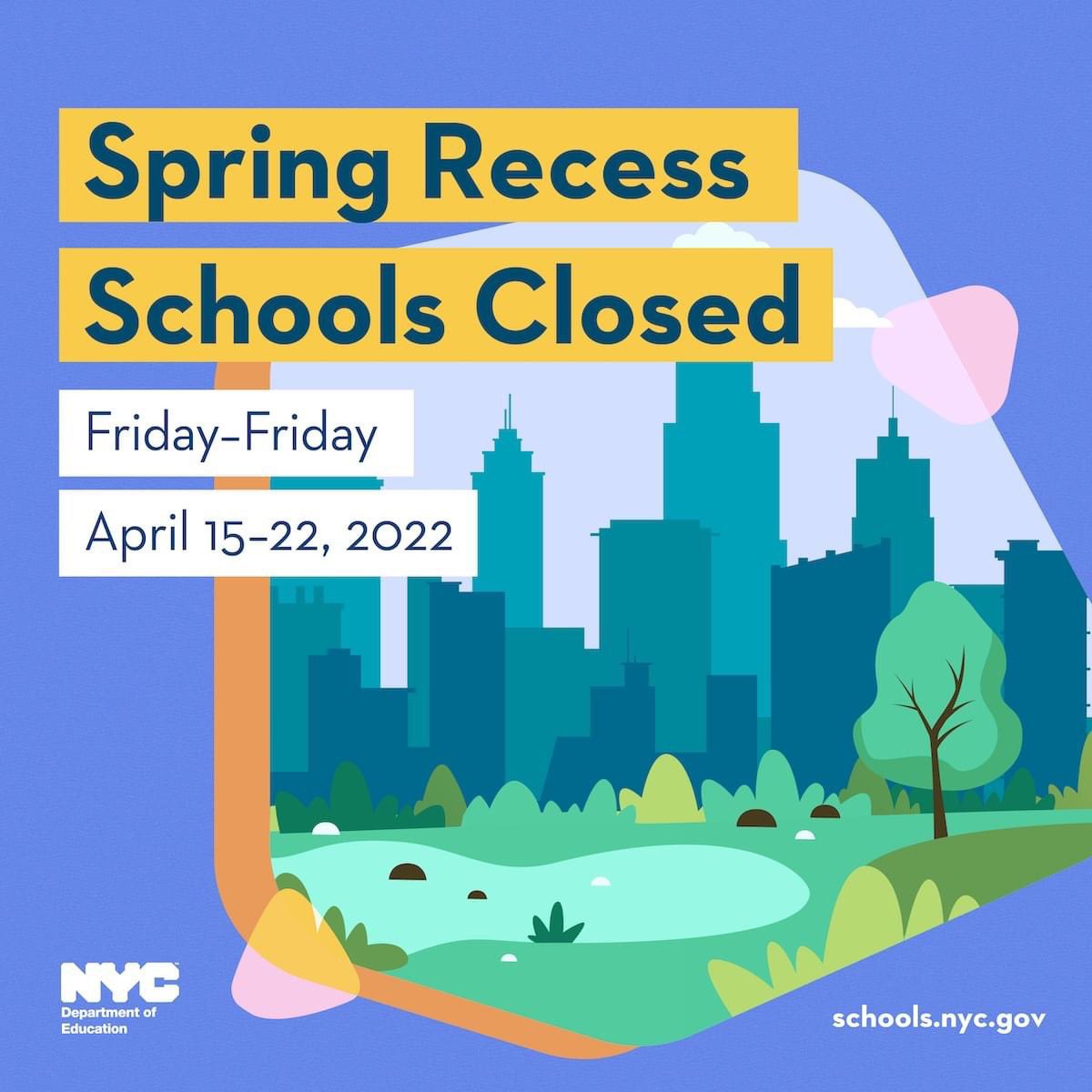 🗓️ REMINDER: NYC public schools will be closed from Friday, April 15, 2022 to Friday, April 22, 2022 for #SpringRecess. @NYCSchools @D8Connect @jen_joynt @BxSuptTobia @CECD8Bronx