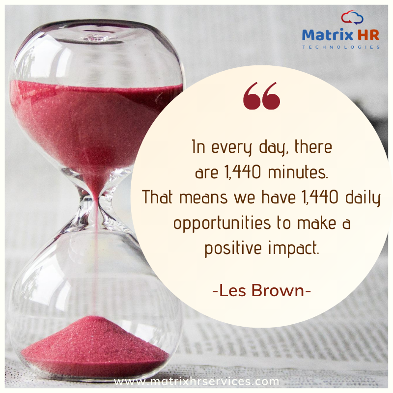 MatrixHRService's tweet photo. Quote Of The Week !
“In every day, there are 1,440 minutes. That means we have 1,440 daily opportunities to make a positive impact.”
-Les Brown-
https://t.co/gqukHtjPFi
#matrixhrtechnologies #matrixhrservices #BestHRCompanyinBangalore #BestHRCompanyIndia https://t.co/VowCWimkKo
