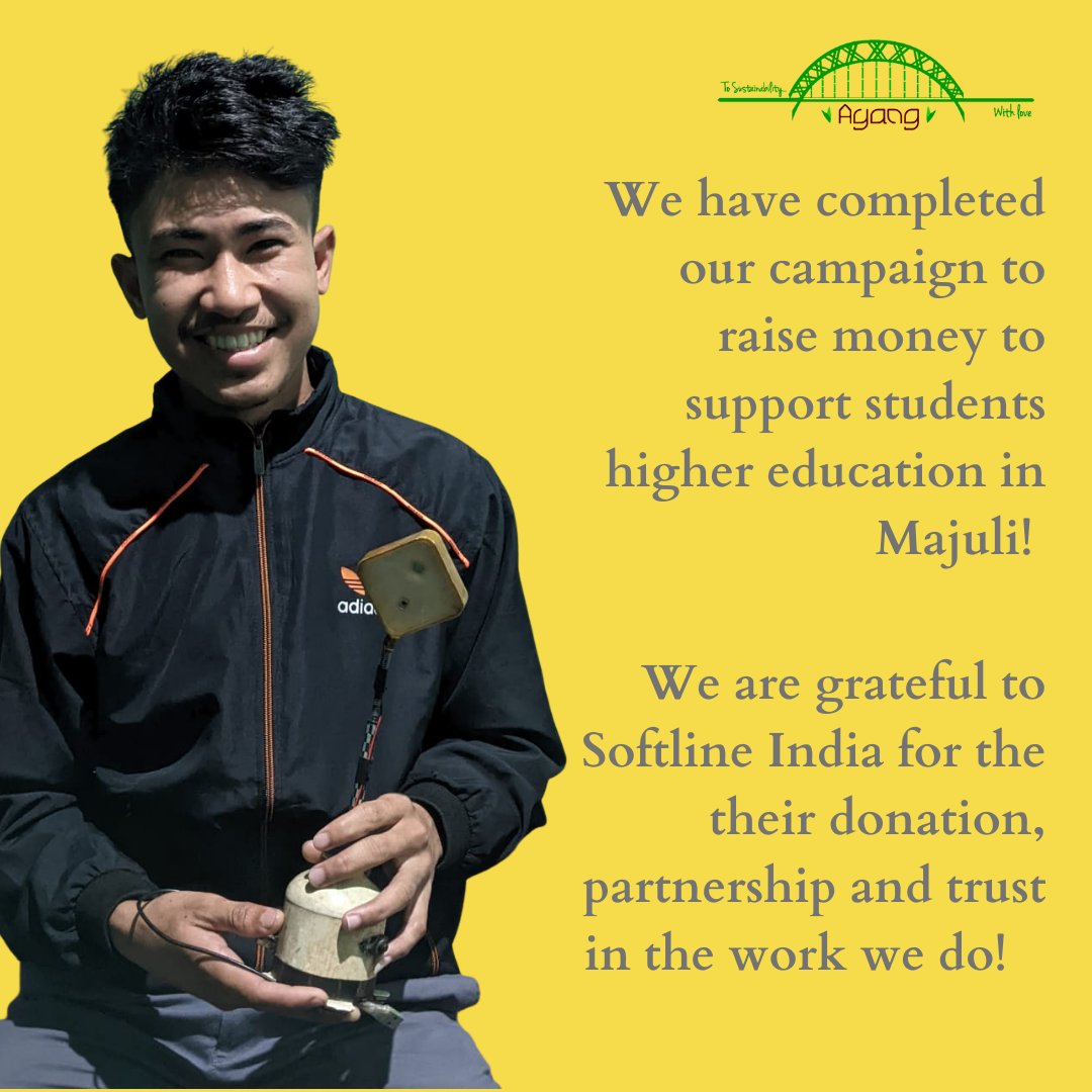 AyangTrust's tweet photo. We are happy to share that we have completed our campaign to raise funds to support the higher education of students from Majuli! Thank you @SoftlineIndia for your donation, partnership and trust! 

#education #donation #support #change #gratitude  #development https://t.co/pT9nAilaHe