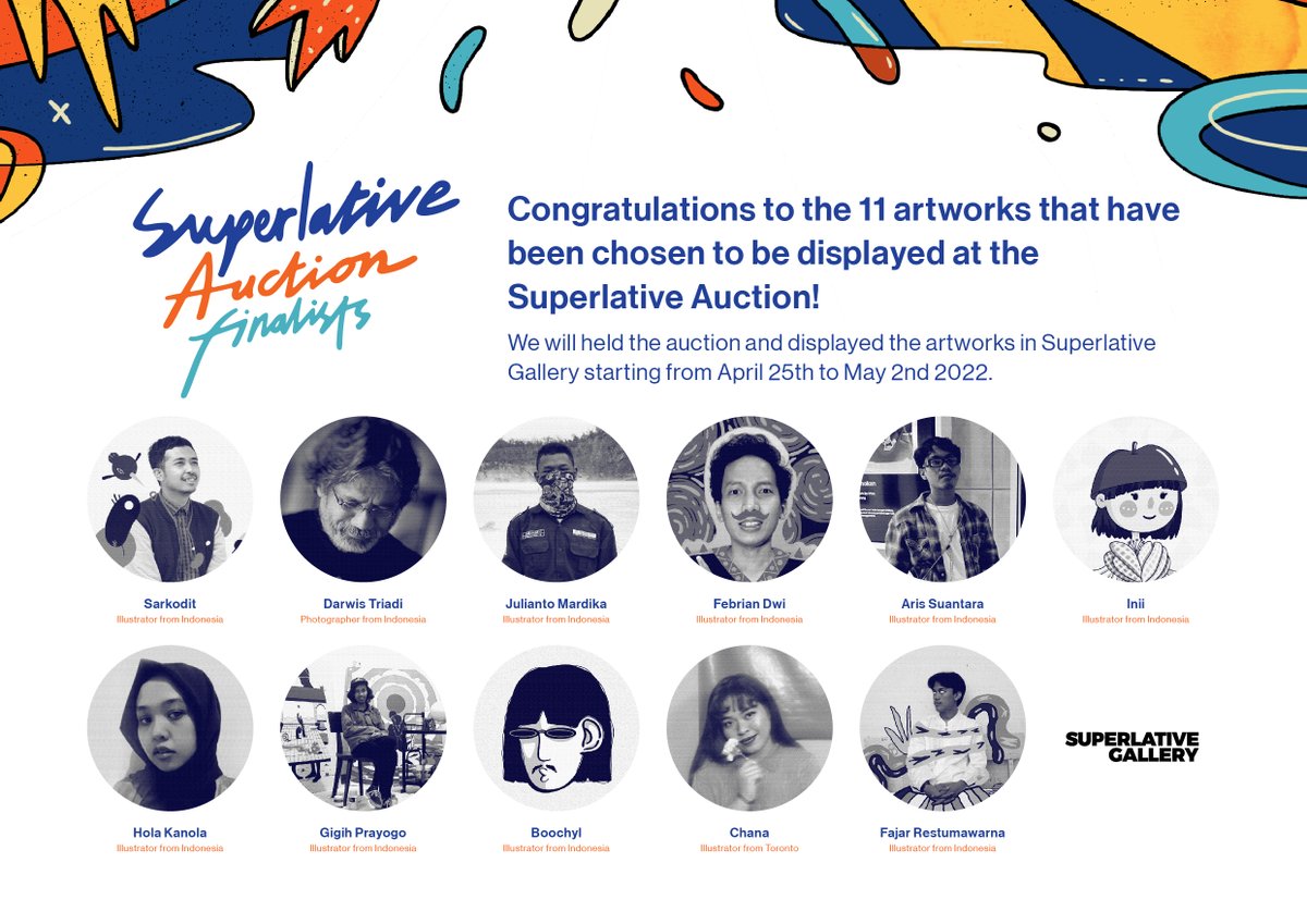 The Superlative Auction Begins!!

Congratulation to the finalists!
The selected works have been directly curated by Superlative artist, <a href="/AriefWitjaksana/">Witjk</a> 
Auction will start from April 25th to May 2nd, 2022.

Stay tuned for more details!