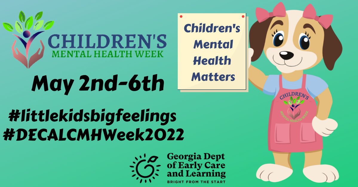GADeptEarlyCare's tweet photo. Children's Mental Health Week is almost here. Don't forget to mark your Calendars. #littlekidsbigfeelings #decalcmhweek2022 https://t.co/YrMI61dgoA