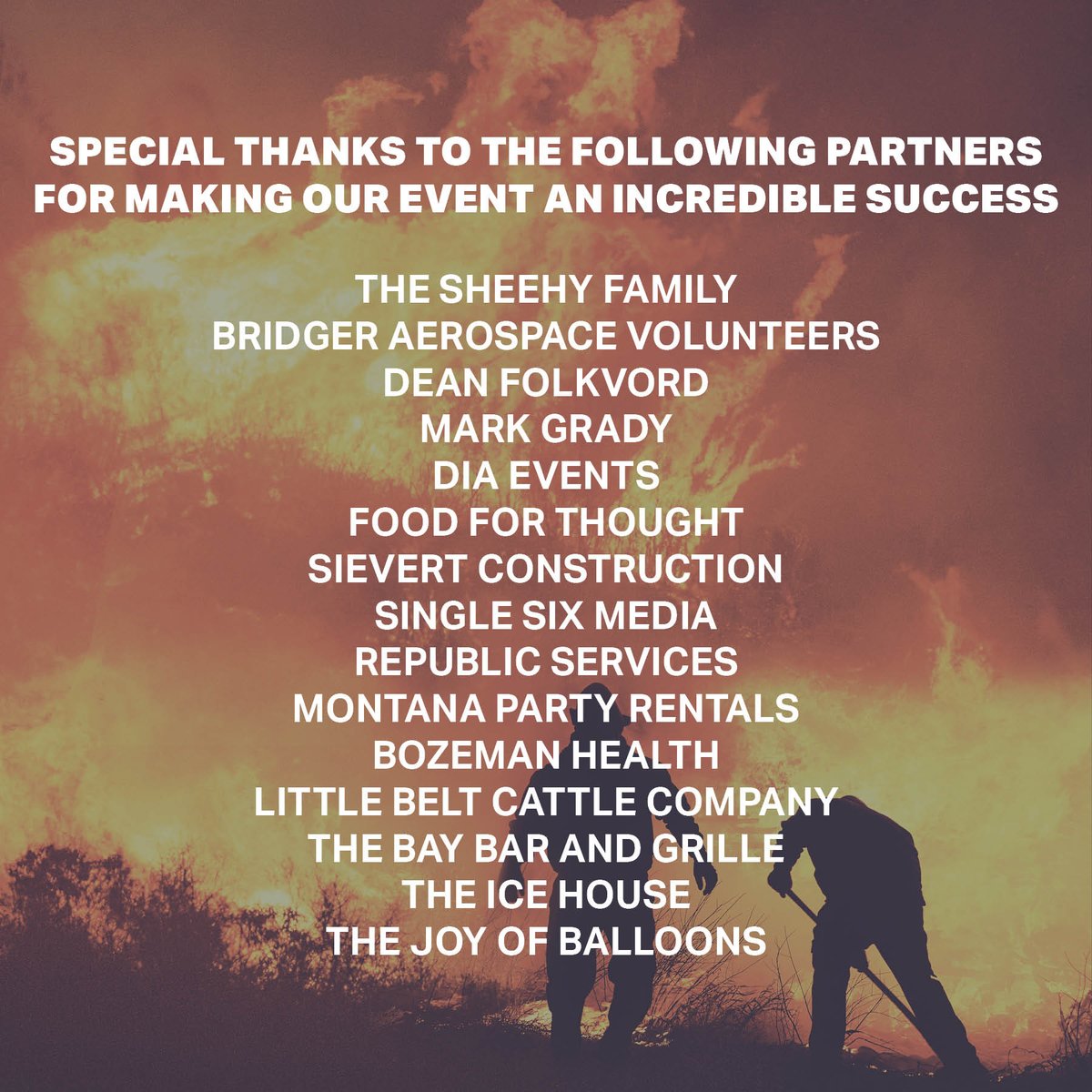 This fundraiser would not have been possible without the incredible support of these individuals and companies. Thank you!

#firefighters #montana #support #montanafirefighterfund #bridgeraerospace #community #donation #fundraiser #bozeman #aerialfirefighting #montanafirefighters