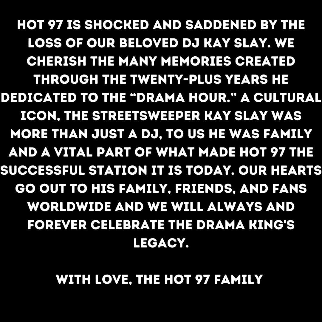 A Word From The HOT 97 Family: 🕊️

RIP DJ Kay Slay