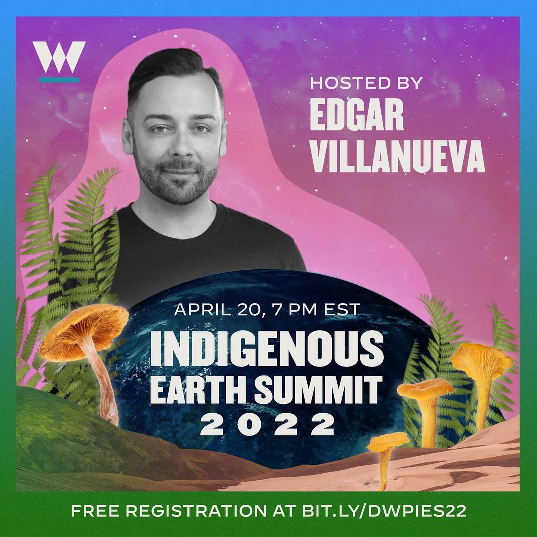 VillanuevaEdgar's tweet image. I’m thrilled to host @DecolonizWealth’s #IndigenousEarthSummit, which has an incredible line of speakers and entertainment. Join us in celebrating and fighting for #motherearth this Wednesday at 7pm ET! Free registration at bit.ly/dwpies22   #EarthDay #EarthMonth