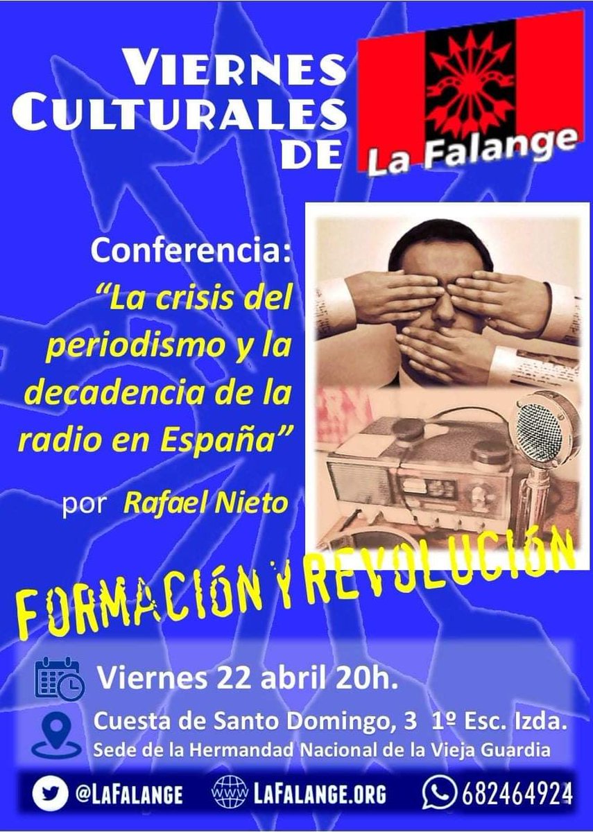 RafaelNieto46's tweet photo. Conferencia:
"La crisis del periodismo y la decadencia de la radio en España".
Viernes, 22 abril, a las 20 horas.
Cuesta de Sto. Domingo, 3. 1° Izda 
Sede de la Hermandad Nacional de la Vieja Guardia. 
Entrada libre hasta completar aforo.
#Radio #Periodismo #RadioInter #MCS #CAFE https://t.co/BF7ZhuKyE8