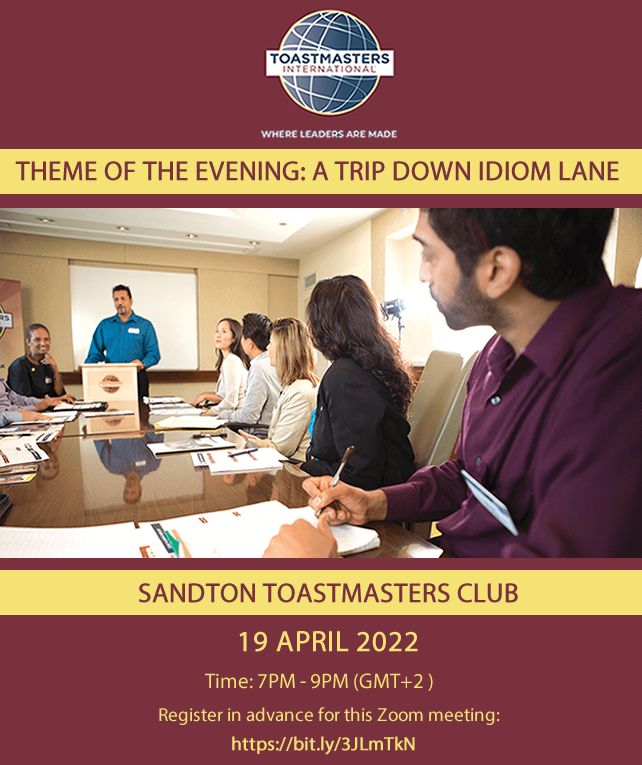 A trip down Idiom lane (Zoom registration link: bit.ly/3JLmTkN)
Elvis has left the building. 
A flash in the pan. 

We’ve all used idioms at one time or another; to bring creative illustrations to our everyday speech. 

 Come venture down idiom lane and be tickled pink.