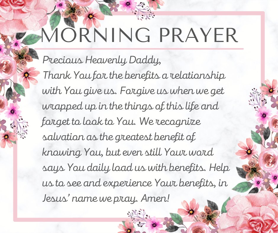 #MorningPrayer #DailyPrayer #BenefitsofGod #RelationshipwithJesus