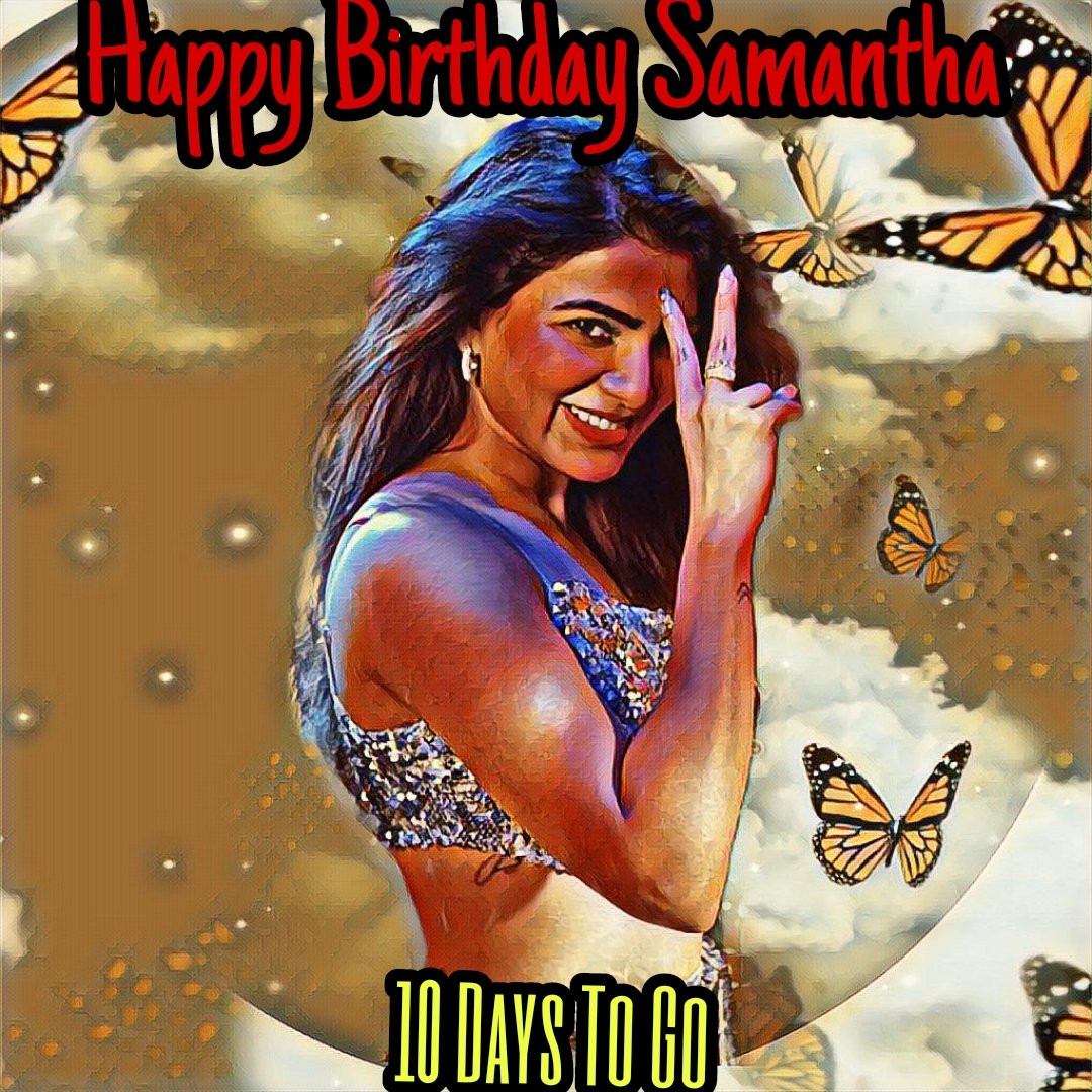 VijaySamFc1's tweet photo. 10 days to go.. 
Adv. Happy Birthday To Our Gorgeous Queen @Samanthaprabhu2 🥳❤️

Design by our team boy @2Dasarath ♥️

Hope U Like It Mam ❤️🤗

#EditReleasingSquad #TeamERS 
#Beast #Thalapathy66 @actorvijay  @aswinsammu #Samantharuthprabhu𓃵 @TTB_Offl https://t.co/ky77wsSh8k