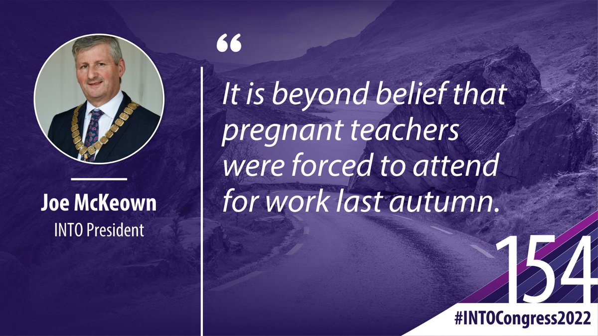 ‘It is beyond belief that pregnant teachers were forced to attend for work last autumn at a time when the government was unable to offer vaccine protection. This displayed a reckless disregard for their physical and mental health.’ #INTOCongress2022