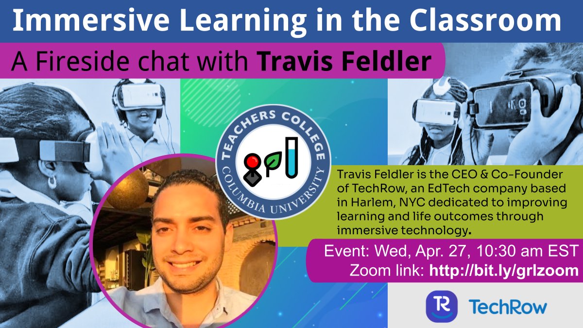 How can immersive learning technologies like VR support teachers and improve learning outcomes? Online Event: A Conversation w/ <a href="/TravisFeldler/">Travis Feldler</a>, CEO &amp; Co-Founder of <a href="/TechRowNYC/">TechRow I Reimagining Local Entertainment</a>. Wed 10:30am EST on Apr 27. All interested in VR/AR for education welcome! <a href="/TC_MST/">Teachers College-MST</a> <a href="/TeachersCollege/">Teachers College, Columbia University</a>