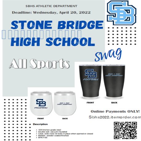 Make sure you order you Stone Bridge Athletics tumblers!  The deadline is Wednesday 4/20 at 11:59pm.  To order click sbhs2022.itemorder.com/shop/sale/.  Any questions please contact the Stone Bridge Athletic Dept.  Thank you for your support of our Student Athletes.