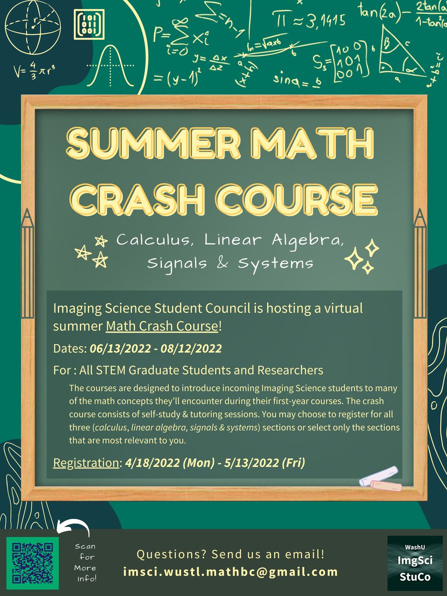 We are hosting a virtual summer math crash course (06/13- 08/12)! The courses are designed to introduce incoming Imaging Science students to math concepts (Calc, Lin Alg, and Signals &amp; Systems) they’ll encounter during their 1st yr courses.📚

More info: sites.wustl.edu/imagingscience…