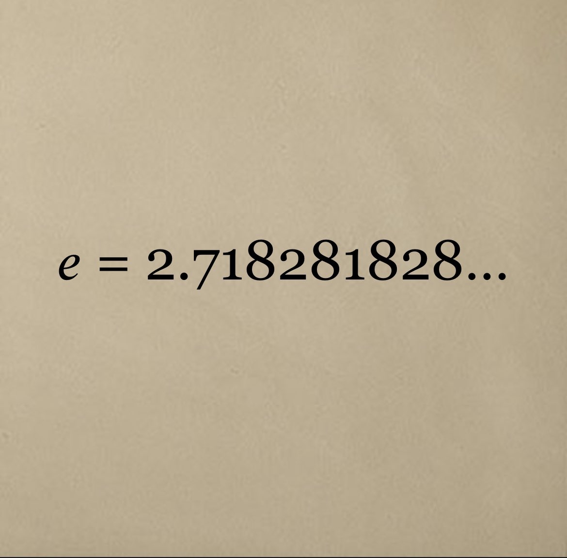 GGalileoM's tweet photo. Euler’s number 𝑒, aka “double Tolstòj” (who was born in 1828) #numbers #curiosity https://t.co/U8o498JuOe