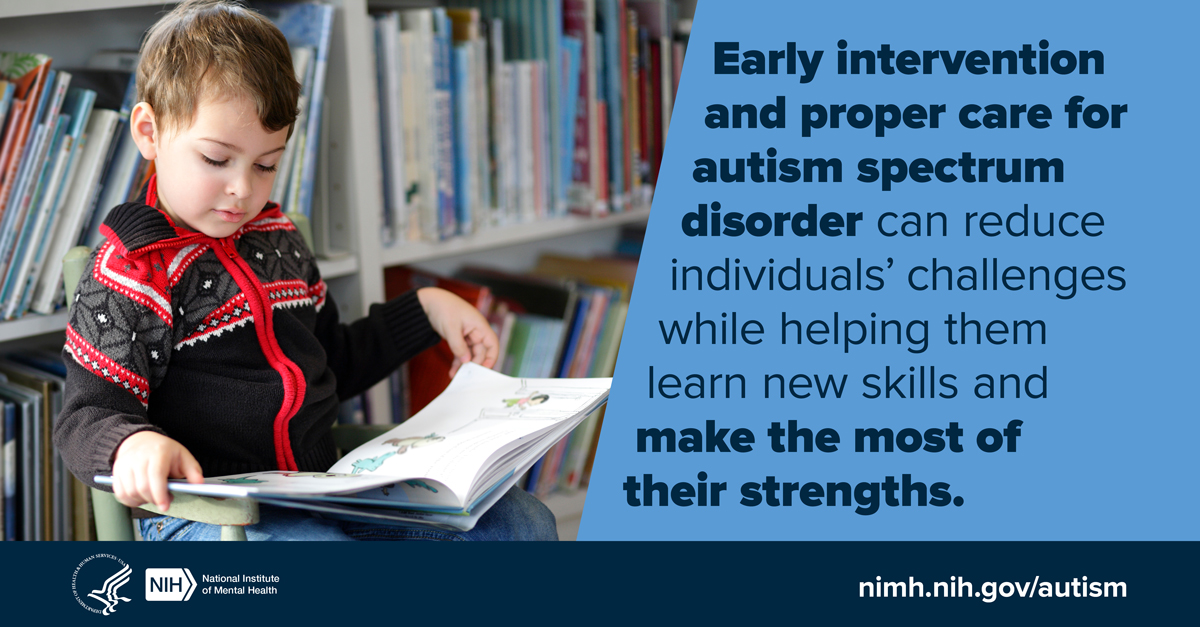After autism spectrum disorder is diagnosed, intervention should begin as soon as possible. Early intervention &amp; proper care can reduce individuals' challenges while helping them learn new skills &amp; make the most of their strengths. go.usa.gov/xuDVc #AutismAwarenessMonth