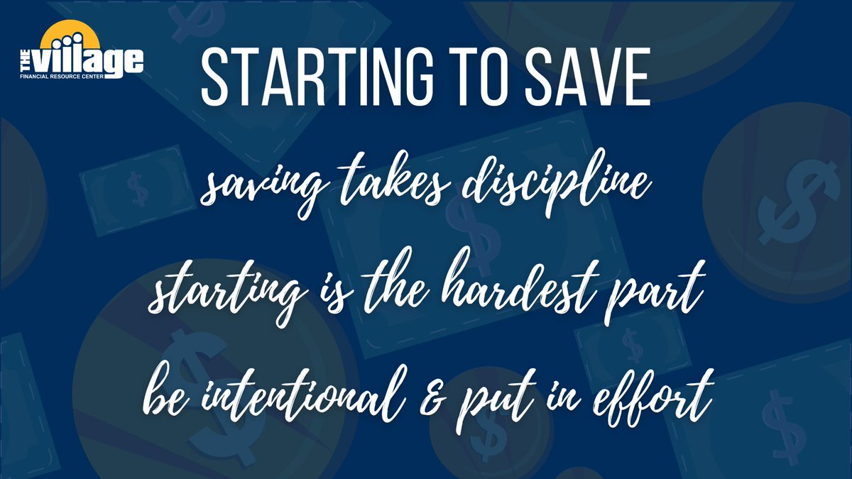 VillageFamily's tweet photo. The #FinancialLiteracyMonth theme of the week is Starting to Save! Saving takes discipline, intentionality, and commitment. Are you having trouble #StartingToSave? We can help: https://t.co/dZ9HynifG0 https://t.co/wIxM23Rsk3