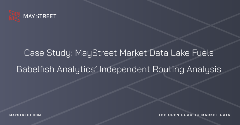 MayStreetTech's tweet photo. Babelfish’s data vendor was unable to keep up with the firm’s increasingly rigorous requirements – that’s when we stepped in. Read our full case study to learn how we delivered quality market data, hassle-free: https://t.co/qYrUsdMSll https://t.co/RCSJaWNSin