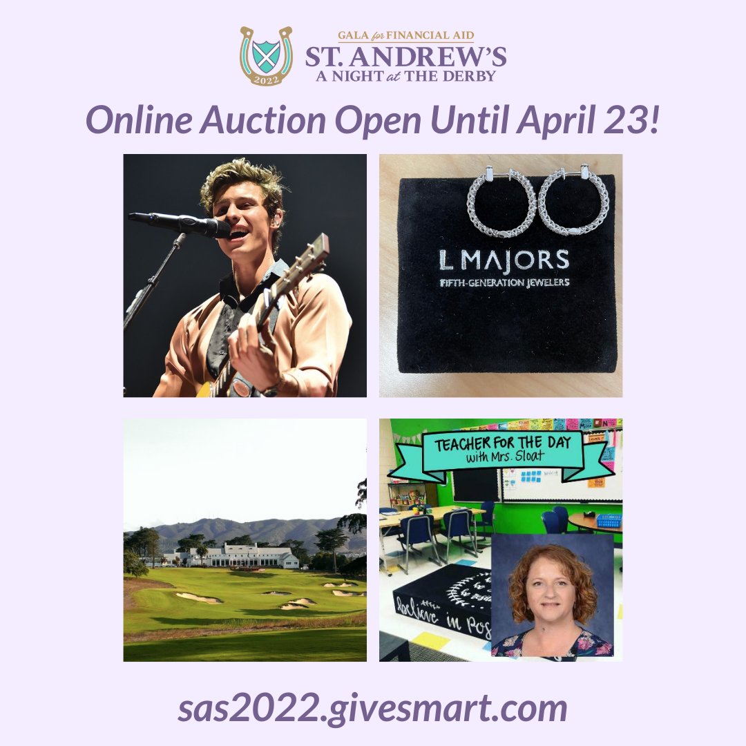 Don't forget about our online auction, open until April 23! There are so many fabulous items in both Premium Silent as well as our Teacher Auction. Check out sas2022.givesmart.com for items like Shawn Mendes tickets and an exclusive golf weekend at California Golf Club!