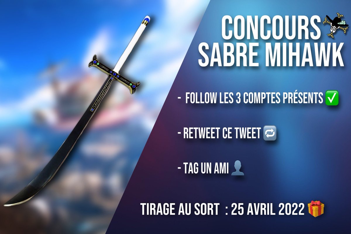 CONCOURS ONE PIECE ! 🥳

Tentez de remporter ce magnifique sabre de Mihawk d'une valeur de 90 € !

- Follow @Shiirohigee <a href="/0nePieceNews_/">One Piece News</a> <a href="/Kawamatsu95/">Young Cap | ONE PIECE</a> 
- RT ce post
- Tag un ami

Tirage au sort le 25 avril !