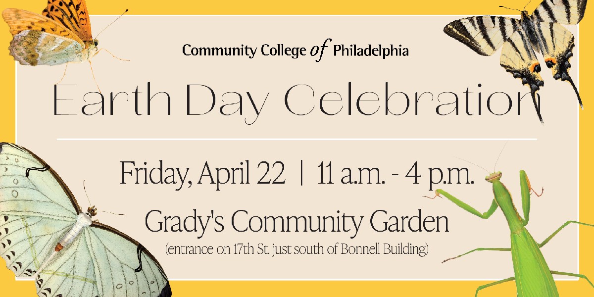 Community College of Philadelphia on Twitter "Earth Day is happening