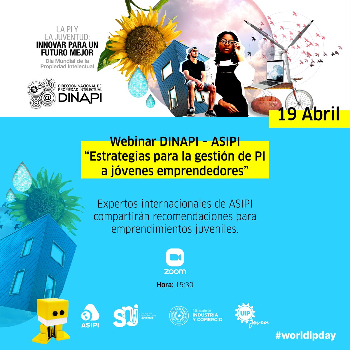 dinapipy's tweet photo. #MesDeLaPI: Webinar DINAPI – ASIPI
“Estrategias para la gestión de #PI a jóvenes emprendedores” #WorldIPDay #Dinapi

🗓️Martes 19 de abril
🕞15:30 horas
🖥️Plataforma Zoom

Conocé la agenda de actividades por el mes de la PI en  https://t.co/DKlDvq4DvV https://t.co/HgZQPPGha8