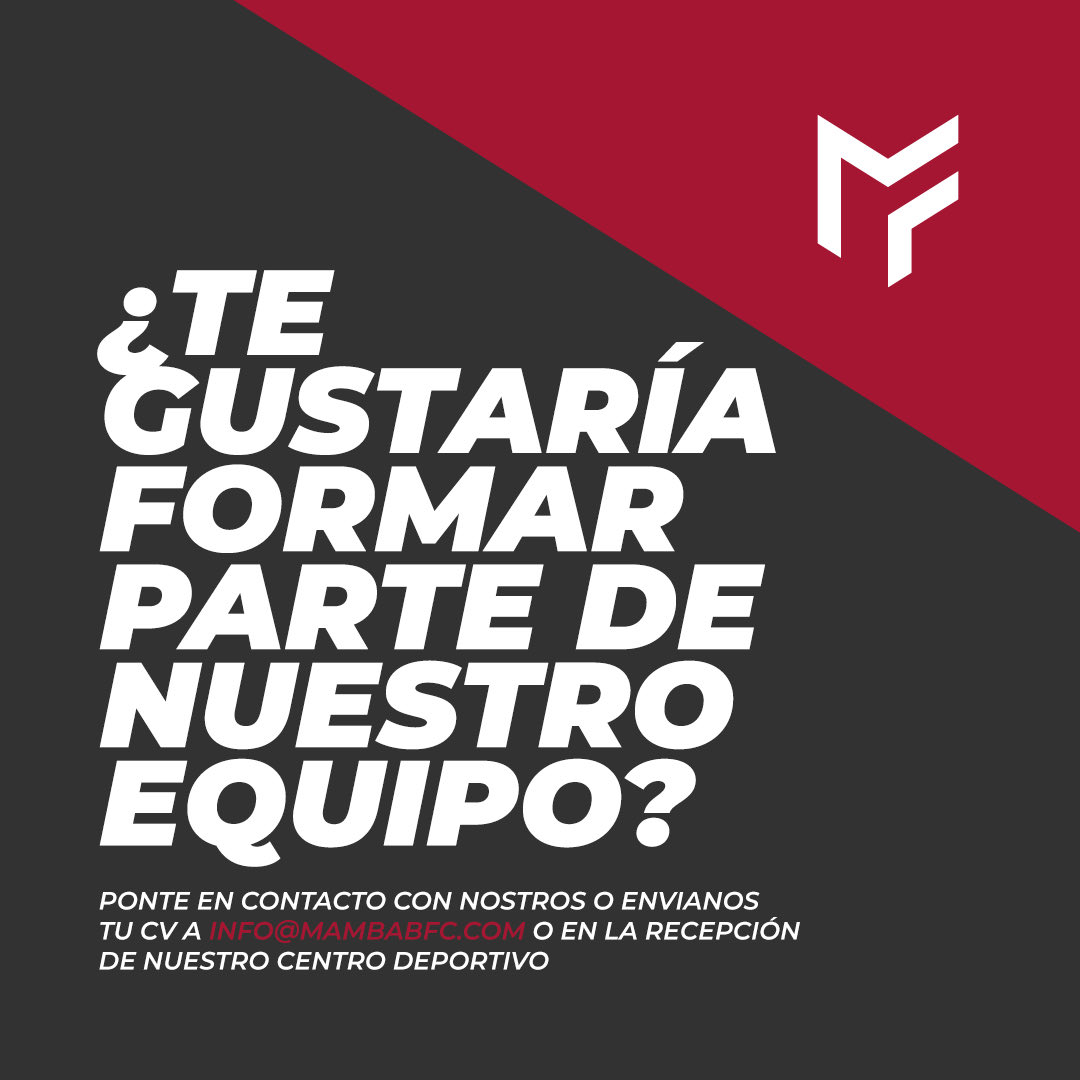 Si estás dispuesto a formar parte envía tu curriculum al siguiente correo 👇🏽
Info@mambabfc.com
