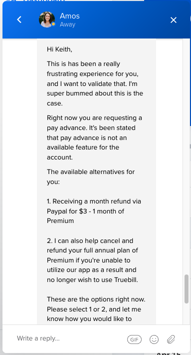 KeithPetrillo's tweet photo. @truebill Your support team, if they are even real, doesn't read. I'm receiving pay advances but I have no options in my account https://t.co/arlfNcEsj9