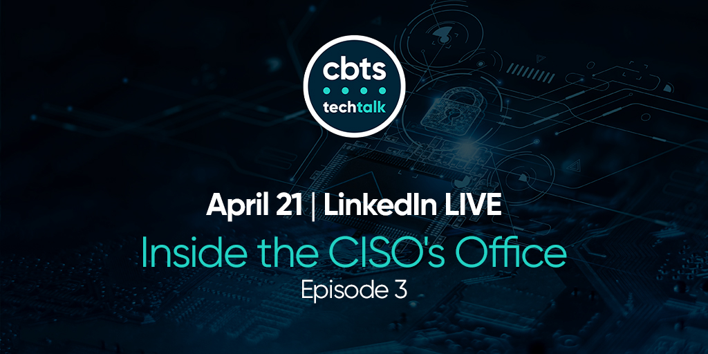 JacSchwartz's tweet photo. Don't wait! Register and join episode 3 of Inside the CISO's Office from CBTS with Sandy Kapoor, former CTO at Mizuho, and John Bruggeman, consulting CISO at @CBTSConnect: https://t.co/21S9rzczhx https://t.co/9oKnvbAfLl