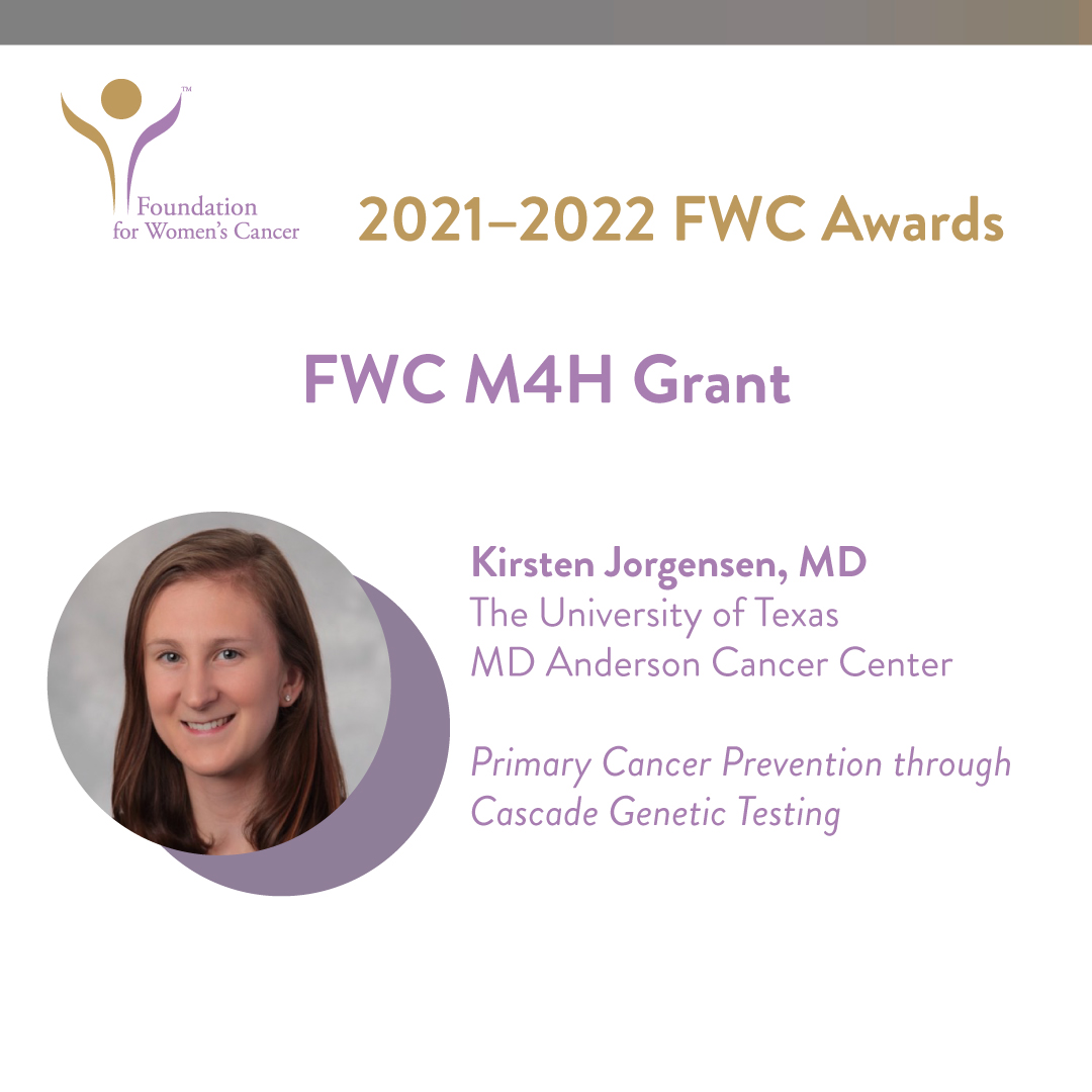 Congratulations to Kirsten Jorgensen, MD, from the University of Texas @MDAndersonNews, recipient of the Foundation for Women's Cancer Move4Her Research Grant for the abstract, 'Primary Cancer Prevention through Cascade Genetic Testing.' @KJorgensenMD #SGOmtg