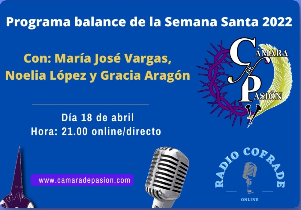 CadenaCofrade's tweet photo. 🎙️ Programa balance de la Semana Santa 2022.
https://t.co/3mE7lULf0l https://t.co/1UGo179yGe