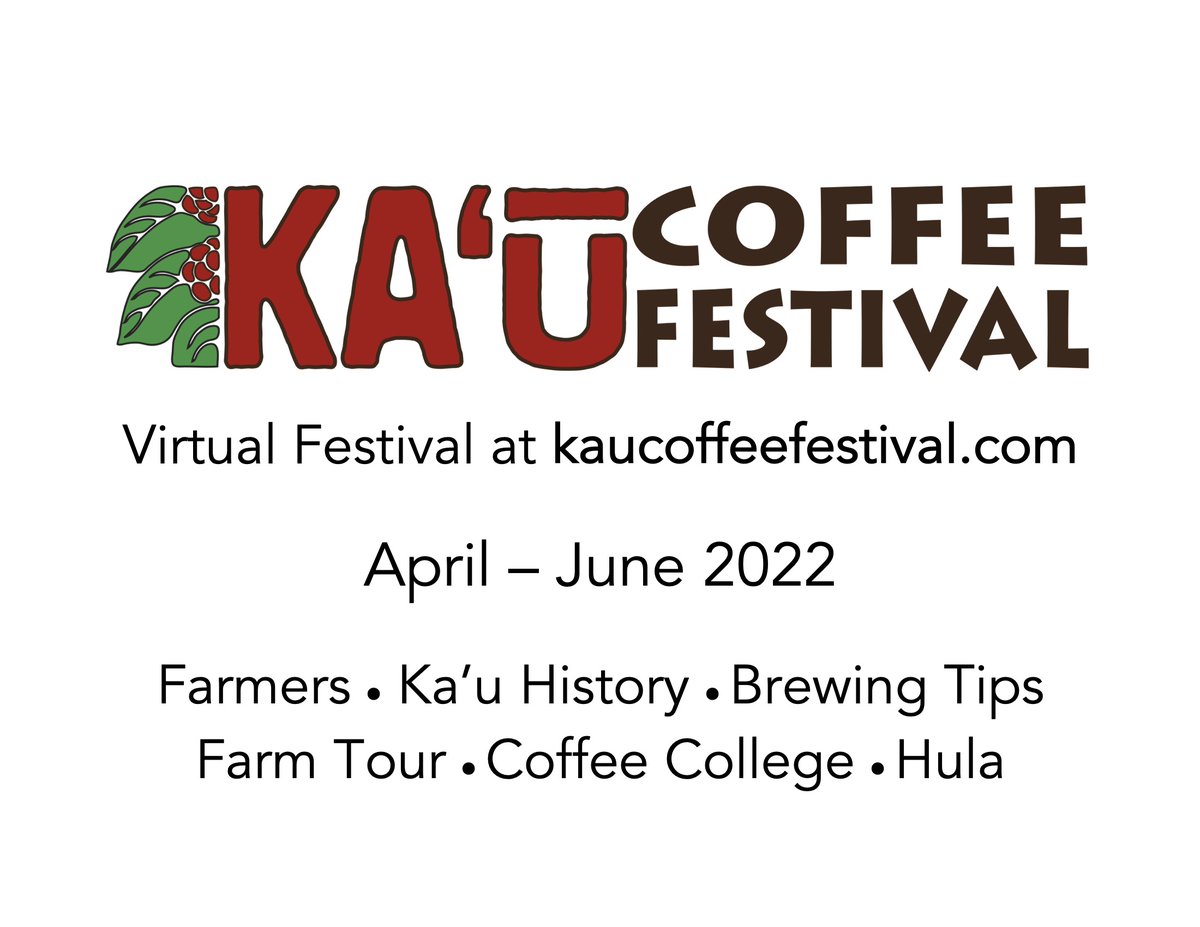 kaucoffeefest's tweet photo. Stay tuned for the Ka’u Coffee Festival virtual events April through June! https://t.co/SG0XqpN9Fk