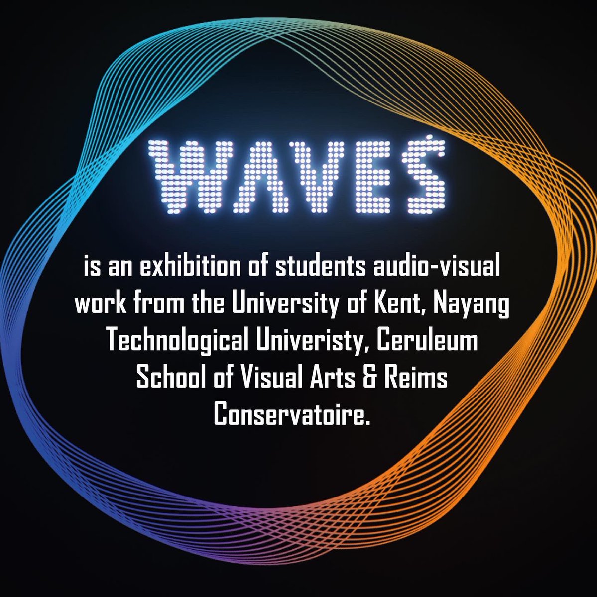 wavesartevent's tweet photo. What is Waves?

Waves is an exhibition of students audio-visual work from @UniKentEng , @NTUsg , Ceruleum School of Visual Arts &amp; Reims Conservatoire.

#waves2022 #wavesevent #digitalart #audiovisual #digitaldisplay #kentuni #ntusg #ecoleceruleum #reimscrr #collaboration https://t.co/HK5JLZewc2