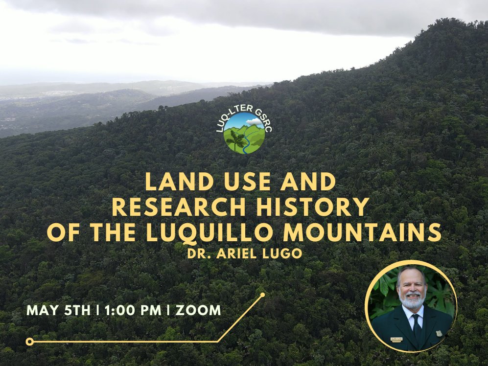 LUQLTER's tweet photo. Attention students! We are thrilled to announce our first GSRC-hosted seminar with invited speaker Dr. Ariel Lugo! All are welcome to attend!

Topic: "Land Use and Research History of the Luquillo Mountains"

May 5th at 1:00 pm AST

Email mvega2@ncsu.edu for meeting details https://t.co/Iiias9JgJB