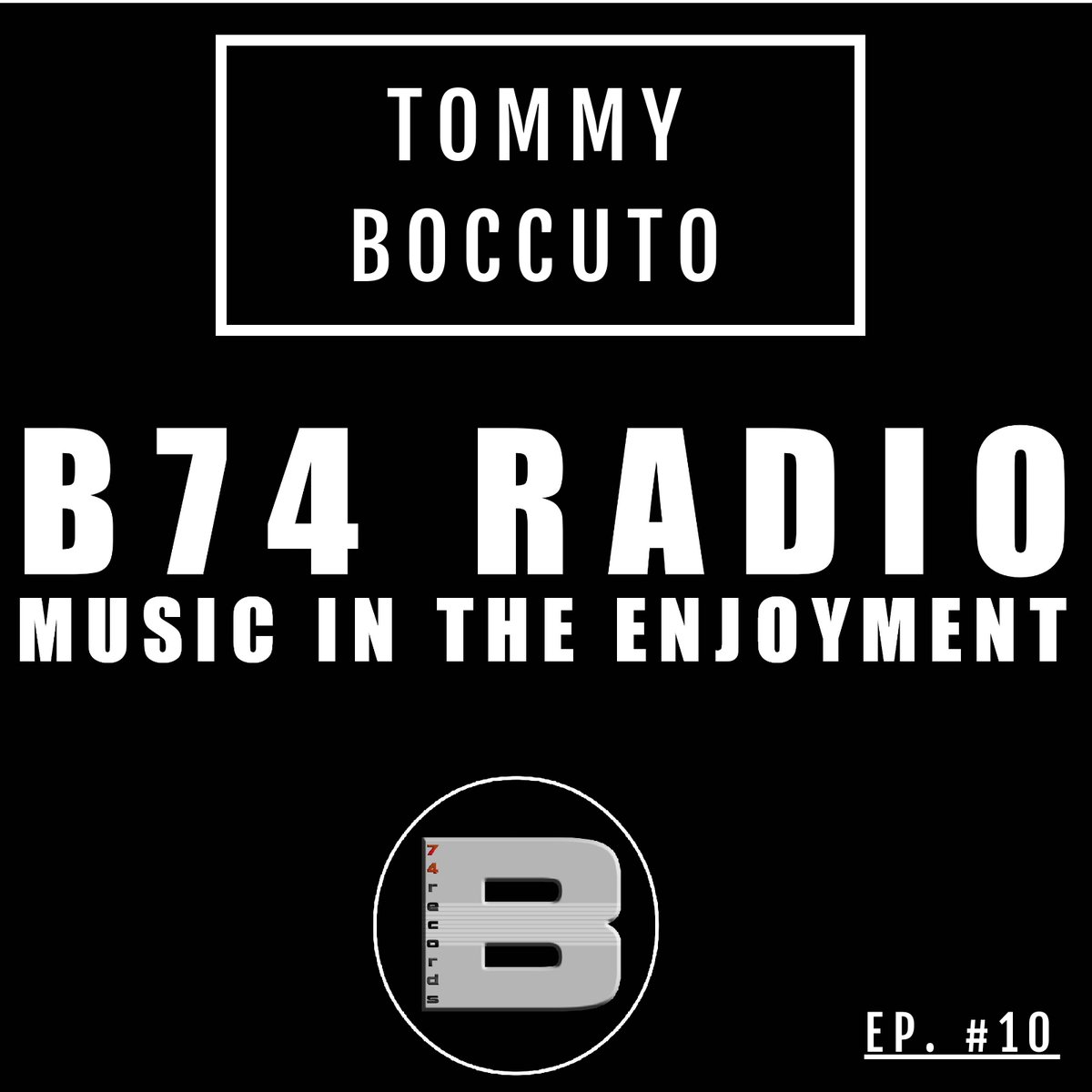 B74 RADIO MUSIC IN THE ENJOYMENT EP #10 MIX BY <a href="/tommyboccuto/">tommy boccuto</a> 
🎧Listen : mixcloud.com/B74RECORDSRADI…