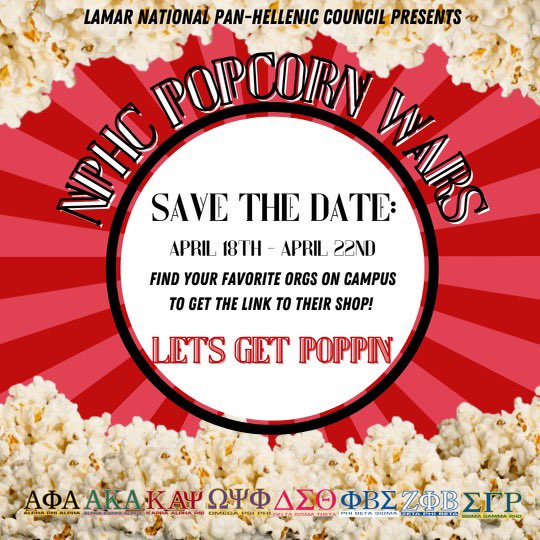 ATTENTION LAMAR STUDENTS ‼️

Lamar NPHC POPCORN WARS 🍿🤺 is about to kick off from April 18th - April 22nd! 

Support your favorite chapter by clicking on their individual link and help them beat all the other chapters 😈🏆