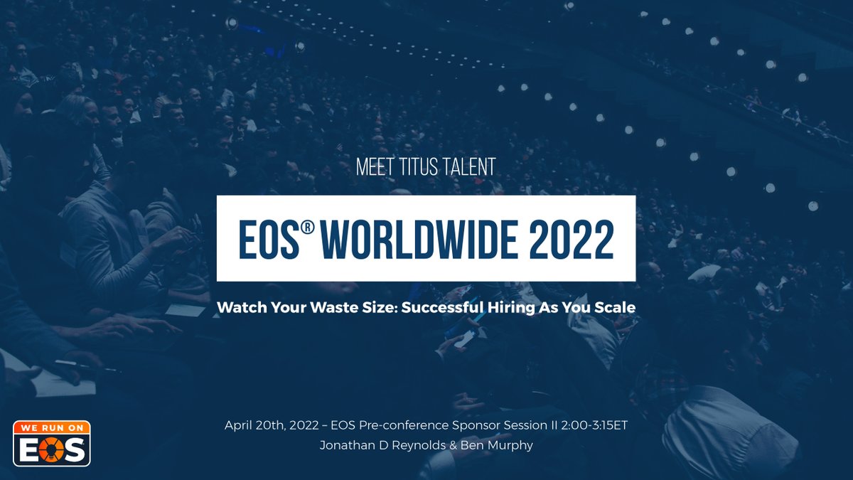 TitusTalent's tweet image. The Titus Talent team will be in attendance at the 2022 EOS Conference on April 20th-22nd in Orlando, Florida! Jonathan Reynold &amp;amp; Ben Murphy will present on April 20th, at 2pm ET,  bit.ly/3JWQffU 

#TitusTalent 
#TitusTalentStrategies 
#EOSConference 
#Scaleyourbusiness