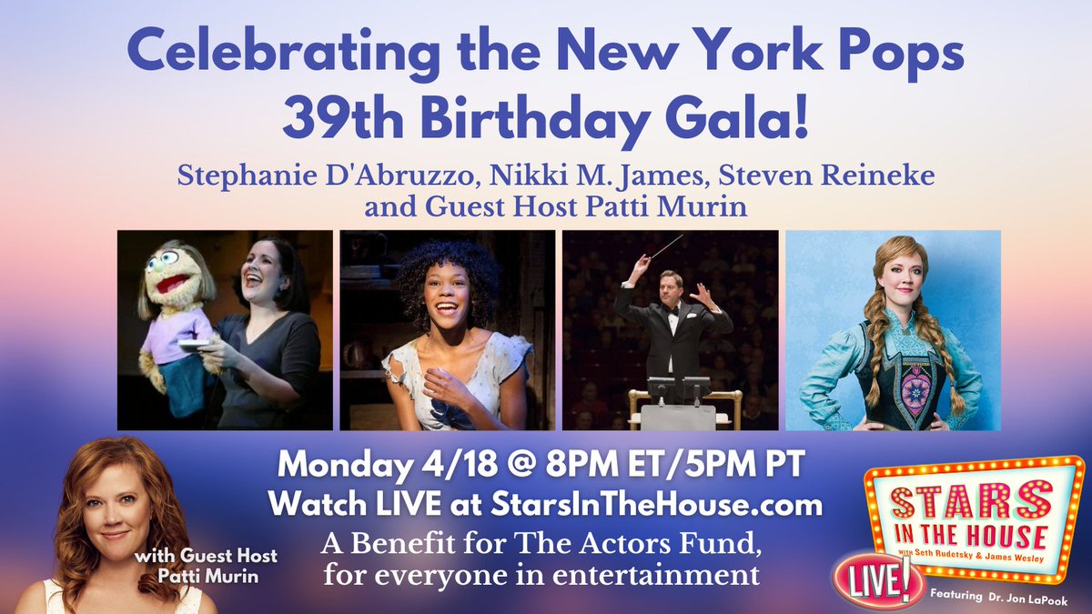 For the First Time in Forever... @PattiMurin is hosting! Tune in to StarsintheHouse.com at 8PM ET tonight for a preview of @TheNewYorkPops 39th Birthday Gala honoring Kristen & Bobby Lopez with @DAbruzzoTweets , @nikkimjames and Steven Reineke