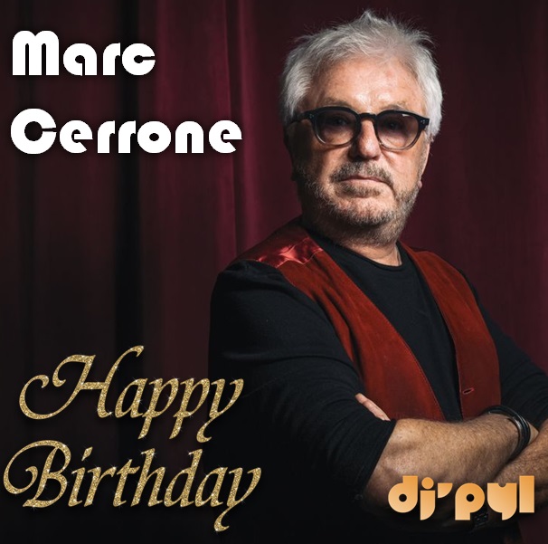 24th May, Happy Birthday, Marc Cerrone!        