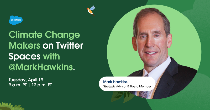 salesforce's tweet photo. Tune in tomorrow for a special #EarthDay @TwitterSpaces conversation.

Hear from climate change makers @MarkHawkins, @Flynnovate, @Avery_S, @Boyler, and @JenIsMobile as they talk about climate action, future net zero goals, and more: https://t.co/Tn8jnAxUeo