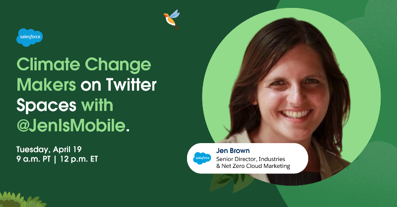 salesforce's tweet photo. Tune in tomorrow for a special #EarthDay @TwitterSpaces conversation.

Hear from climate change makers @MarkHawkins, @Flynnovate, @Avery_S, @Boyler, and @JenIsMobile as they talk about climate action, future net zero goals, and more: https://t.co/Tn8jnAxUeo