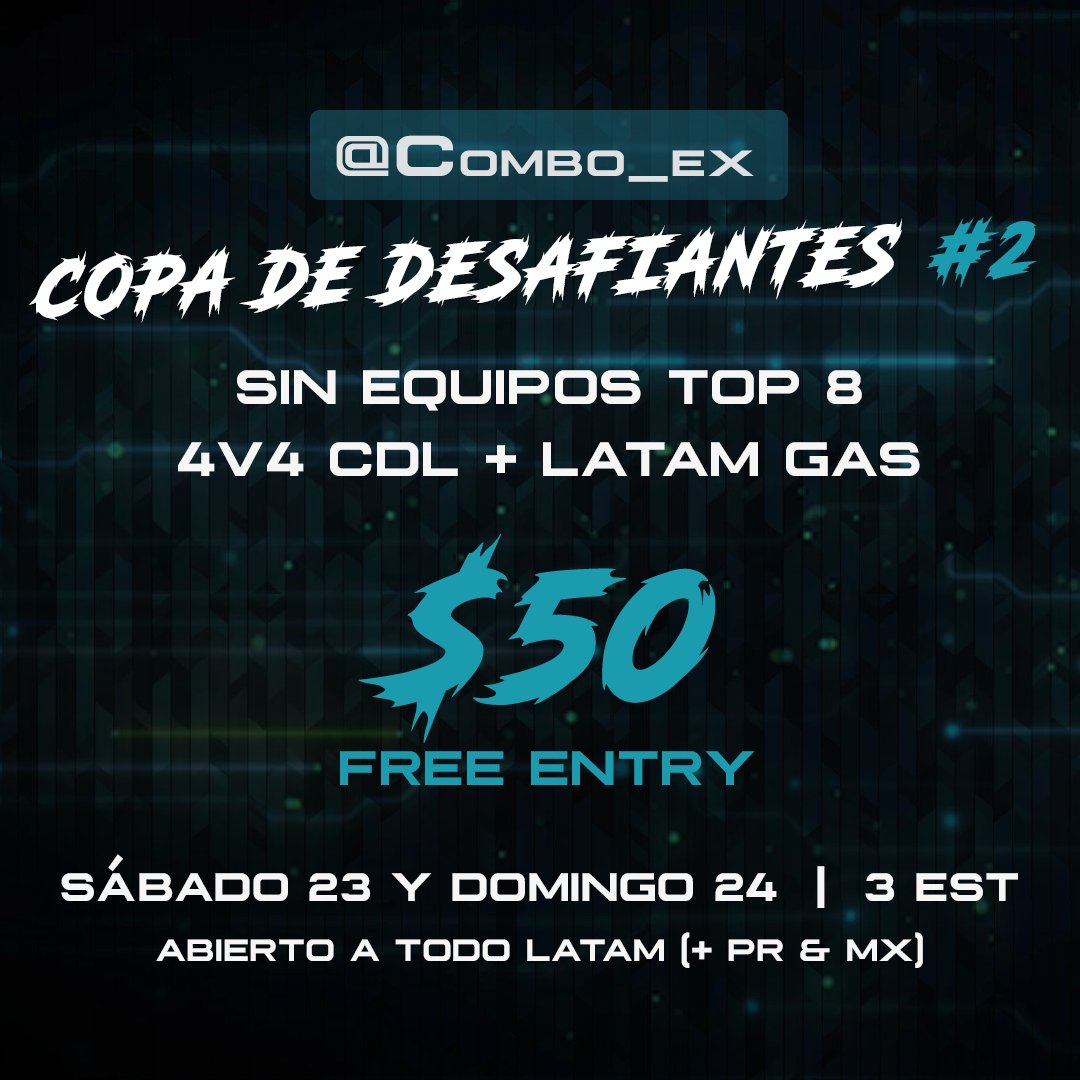 Copa de Desafiantes #2 🔥
Sin equipos TOP 8 de LATAM

4v4 CDL + LATAM GAs
Prize pool: $50
FREE ENTRY

👇Inscripciones y más detalles