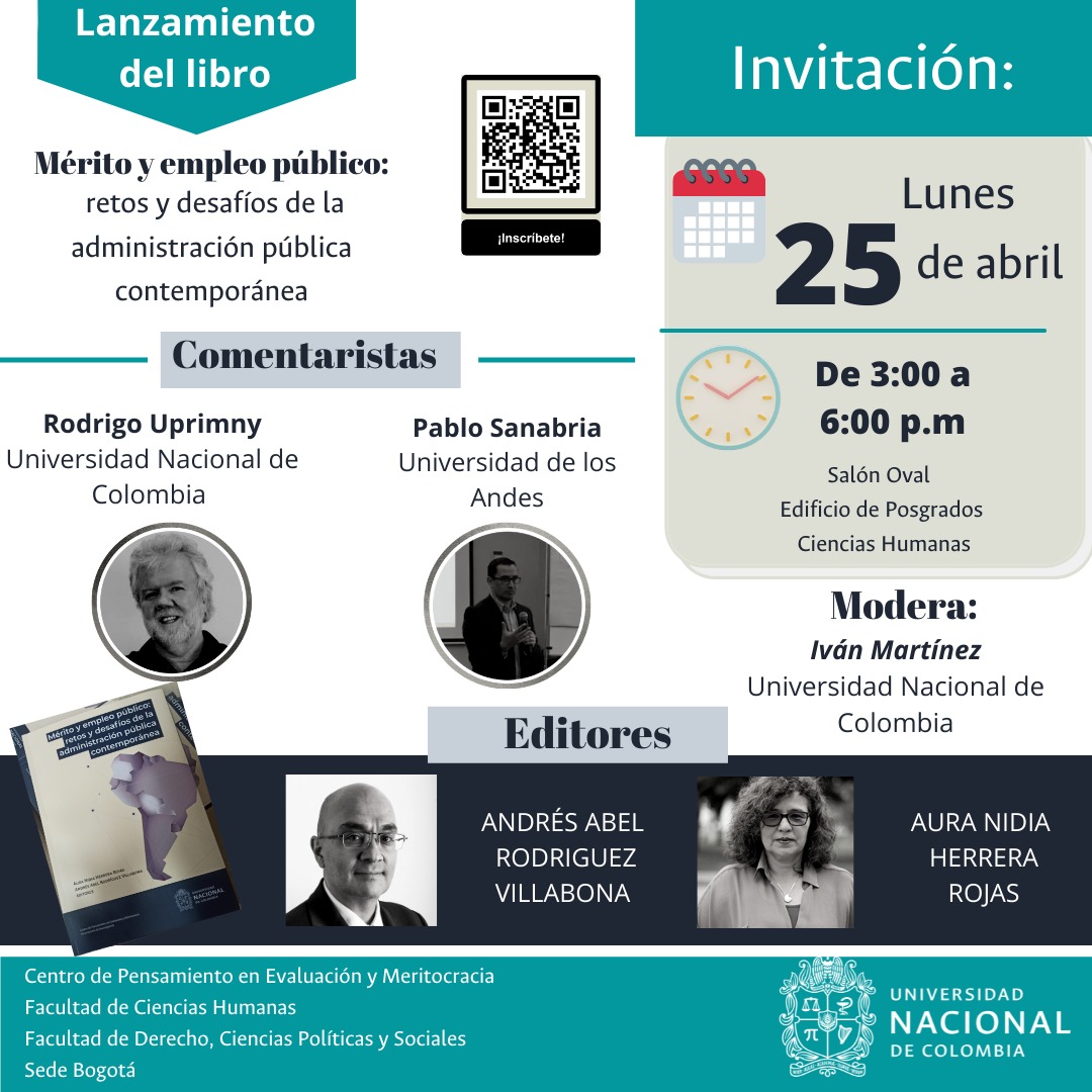 CMeritocraciaUN's tweet photo. Les extendemos la invitación al lanzamiento del libro: "Mérito y empleo público, retos y desafíos de la administración pública contemporánea" el próximo 25 de abril en la Universidad Nacional de Colombia. https://t.co/Z091WCT7PL