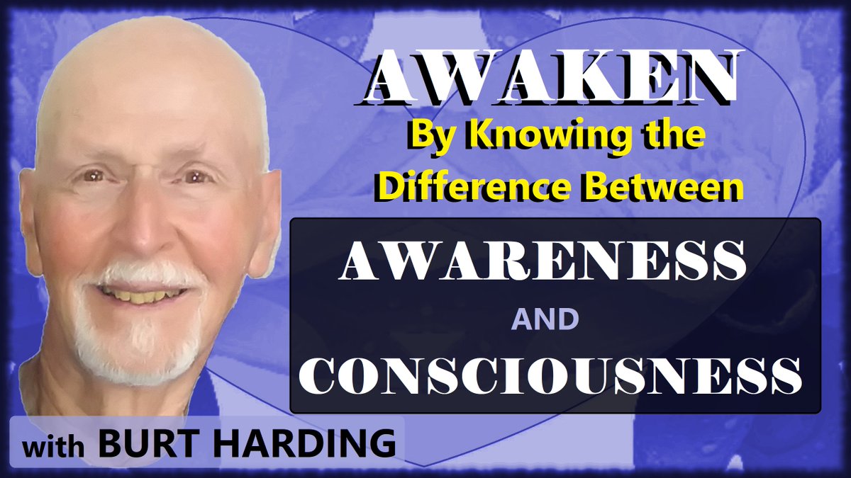 burtharding2's tweet photo. 🖤🕊️💛An Awakening can occur by knowing the difference between Awareness and Consciousness.

https://t.co/QB7318JdO7

#awakening @awareness #consciousness #acim #being #God #oneness #nonduality https://t.co/jBVfO09NuQ