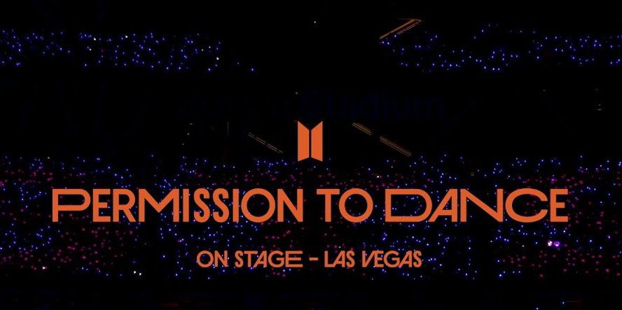 BTS (방탄소년단) PERMISSION TO DANCE ON STAGE - LAS VEGAS Welcome Message 