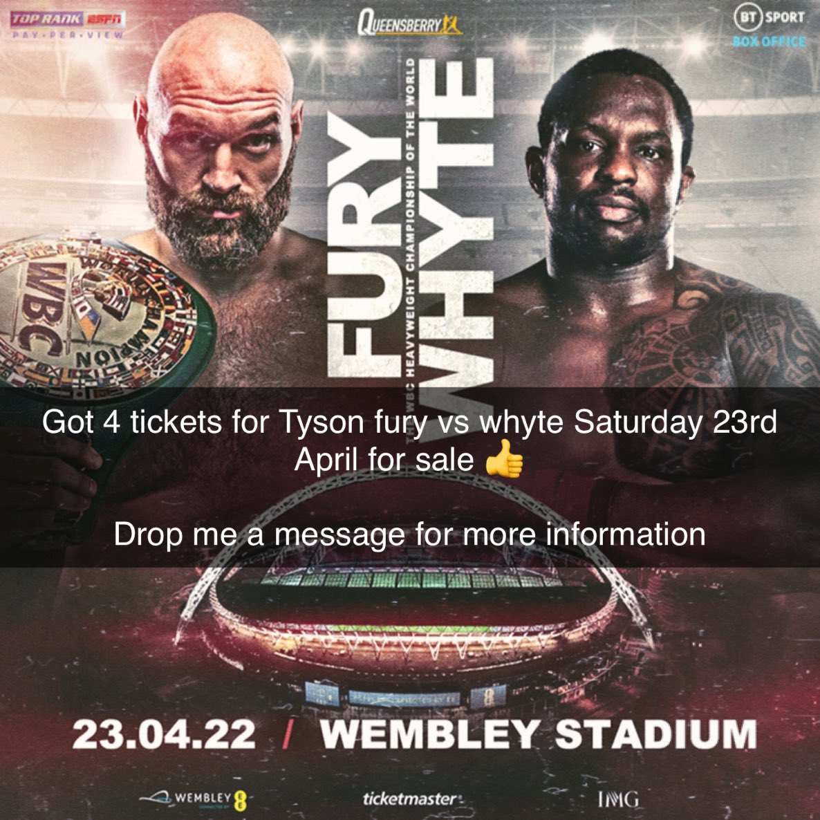 4 tickets for Tyson fury Vs Whyte for sale 23rd April (this coming Saturday)

Block 550
