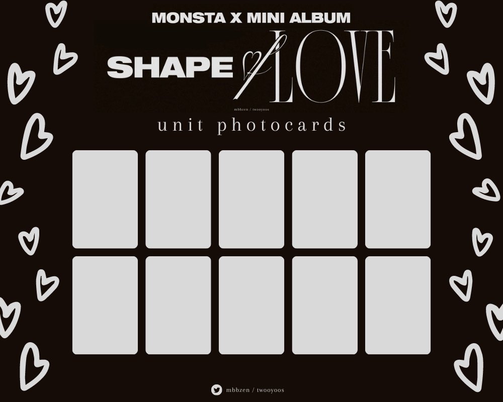 k on X: ♡ monsta x shape of love templates ♡ — album inclusions — album pcs  — benefit pcs — unit pcs — hd:  will be posting  updates in this