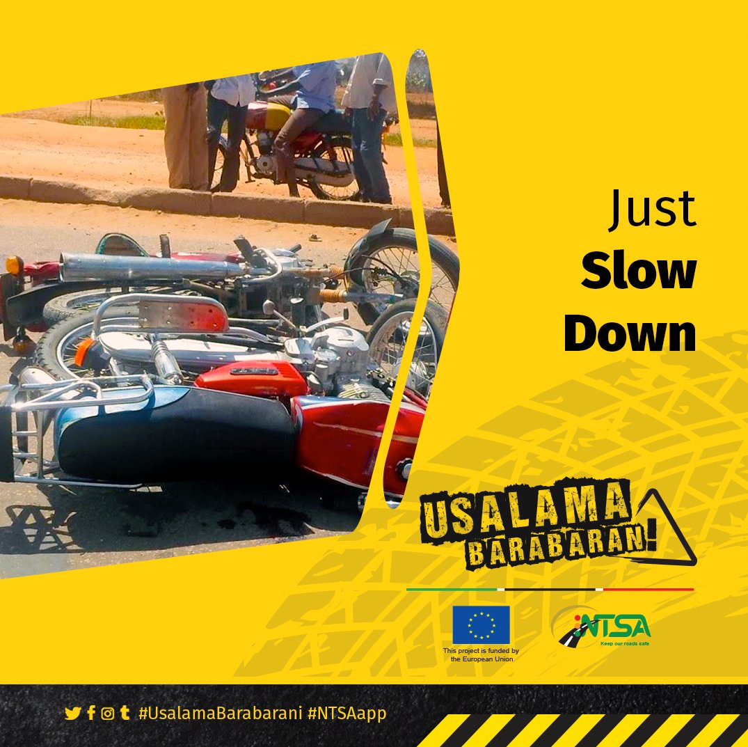 Slow down, kwani mambo yanaweza badilika chini ya sekunde moja #FatalSix #UsalamaBarabarani #FikaSalama #NTSA @ntsa_kenya @EUinKenya