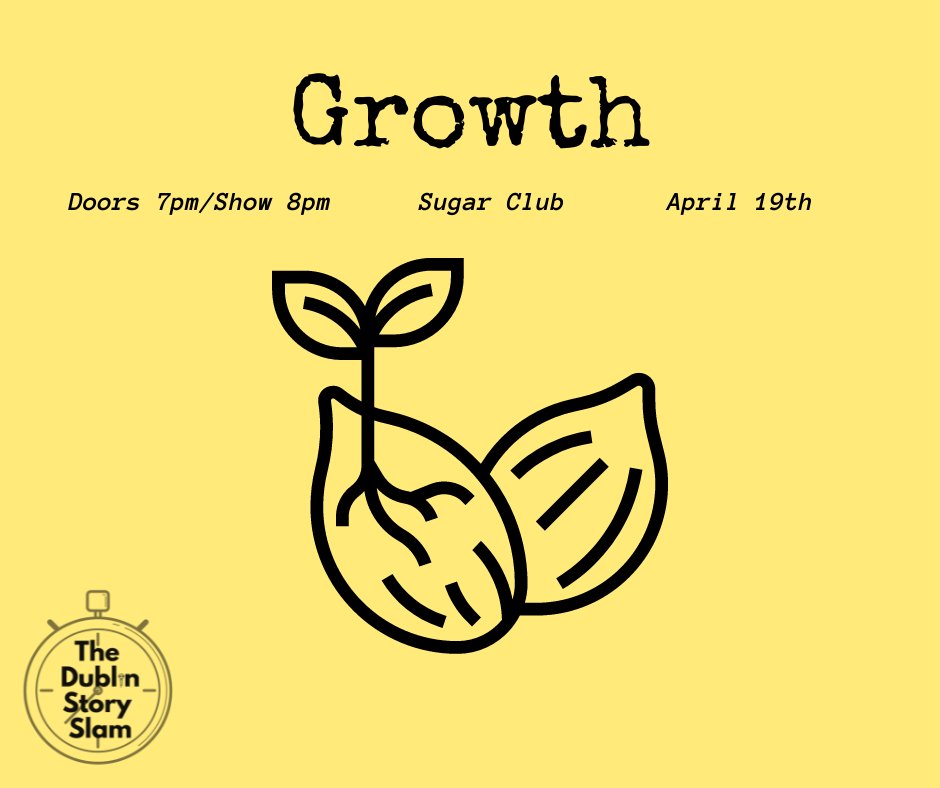 dublinstoryslam's tweet photo. We are back tonight @sugarclubdublin looking to share your stories inspired by Growth. We've got a handful of tickets for sale too so whether you fancy sharing a story or listening to one, hopefully we'll see you later on! https://t.co/0eWpOLy0V9 https://t.co/KLzqbfayj6